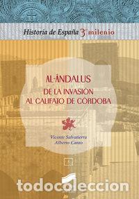 B&uuml;cher: AL-ANDALUS. DE LA INVASION AL CALIFATO DE CORDOBA - SALVATIERRA CUENCA, VICENTE Y CANTO GARC
