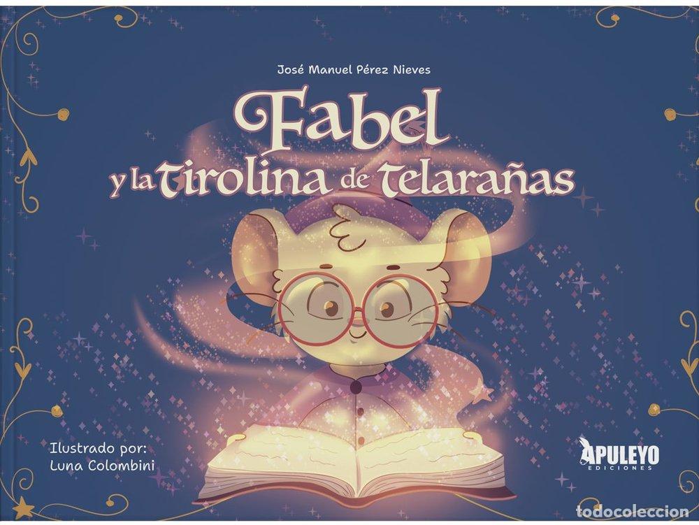 B&uuml;cher: FABEL Y LA TIROLINA DE TELARA&Ntilde;AS - PEREZ NIEVES, JOSE MANUEL