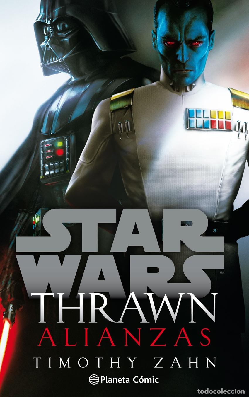 Libri: STAR WARS THRAWN ALIANZAS (NOVELA) - Zahn, Timothy