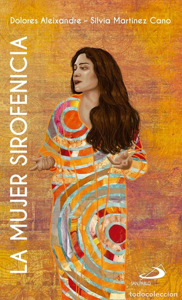 Libri: LA MUJER SIROFENICIA - ALEIXANDRE, DOLORES