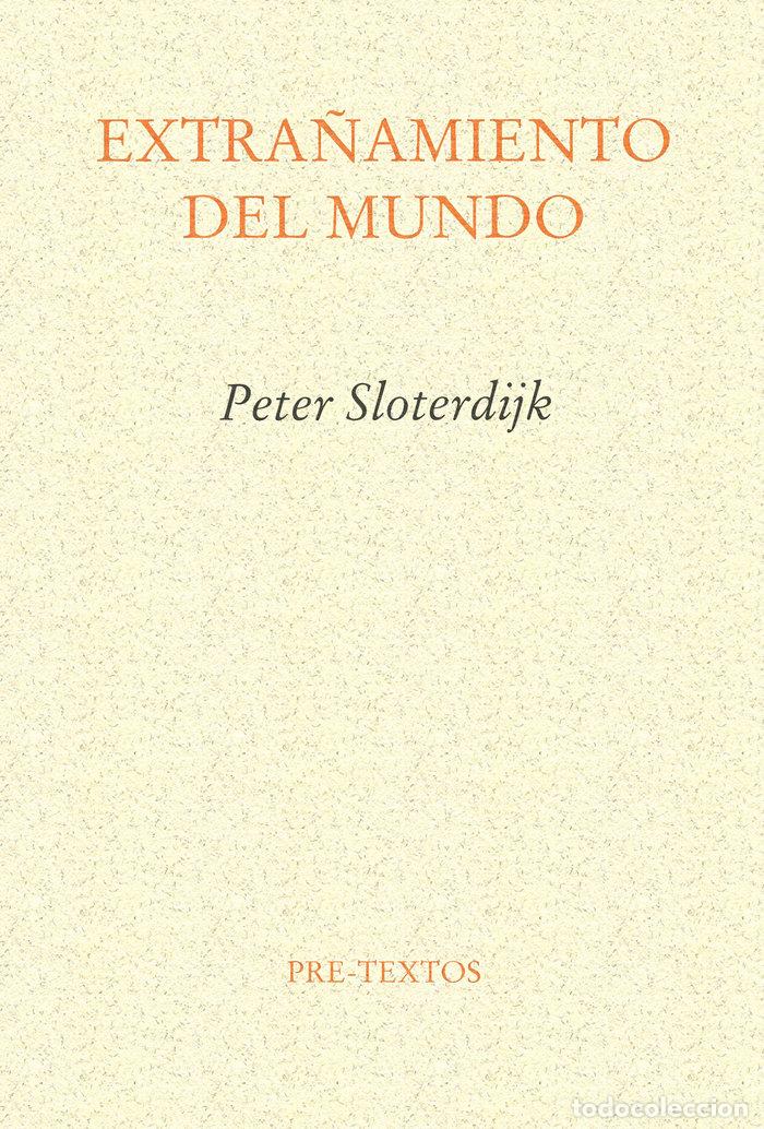 Libri: EXTRA&Ntilde;AMIENTO DEL MUNDO - SLOTERDIJK, PETER