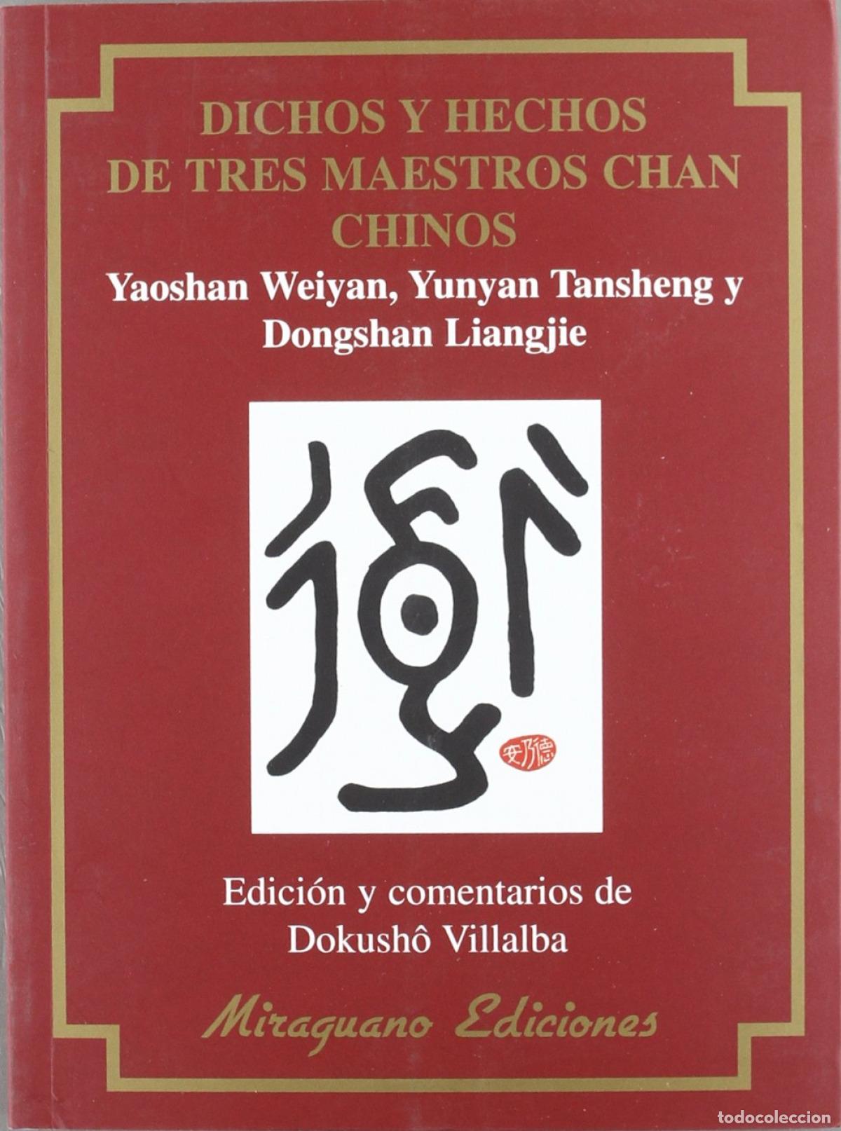 Libri: DICHOS Y HECHOS DE TRES MAESTROS CHAN CHINOS - Weiyan, Yaoshan