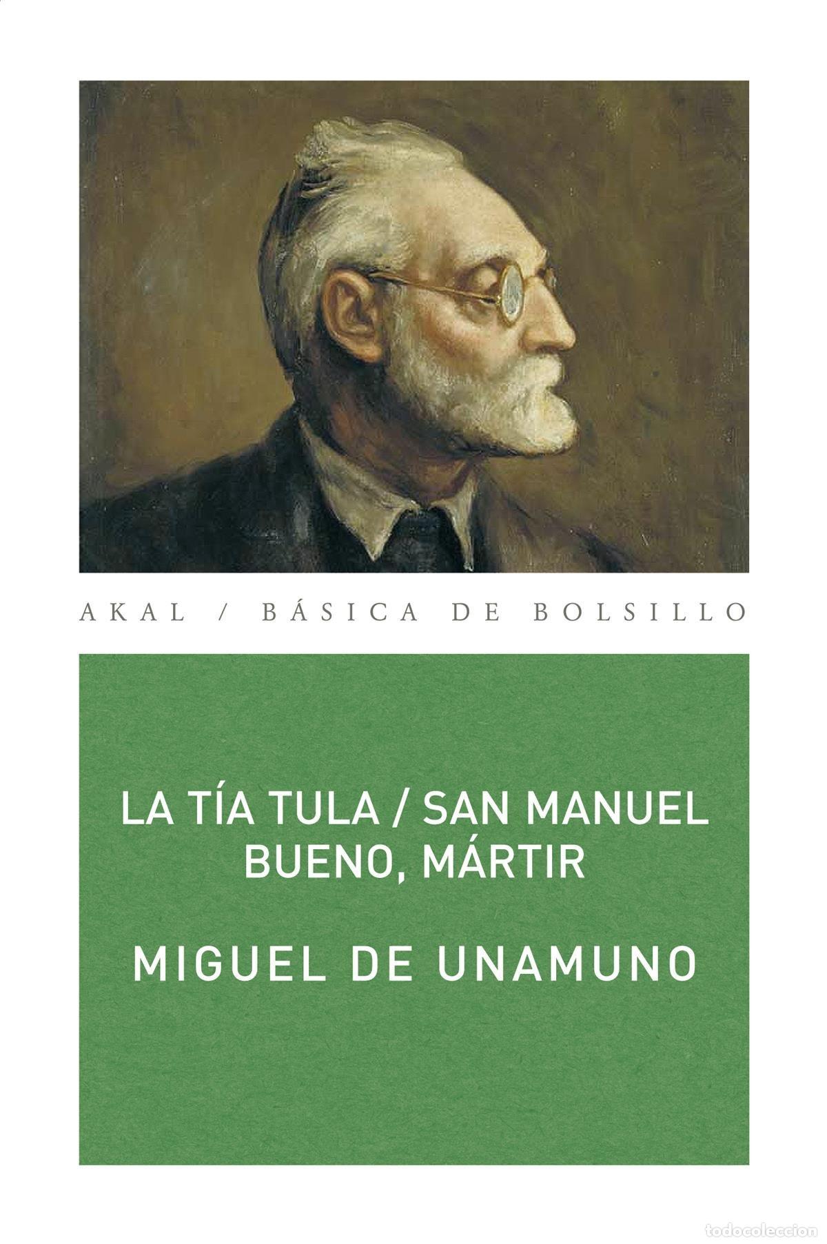 Libri: LA T&Iacute;A TULA ; SAN MANUEL BUENO, M&Aacute;RTIR - Unamuno, Miguel de