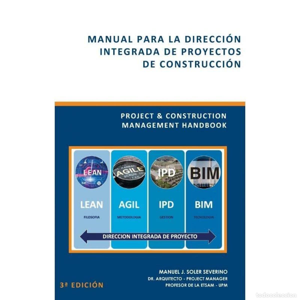 Libros: MANUAL DIRECCION INTEGRADA PROYECTOS CONSTRUCCION - SOLER, MANUEL J