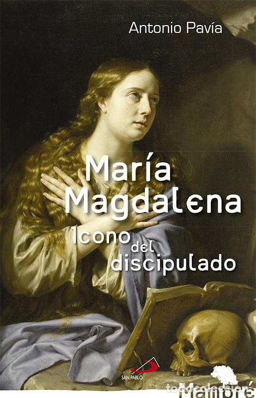 B&uuml;cher: MAR&Iacute;A MAGDALENA - Pav&iacute;a Mart&iacute;n Ambrosio, Antonio
