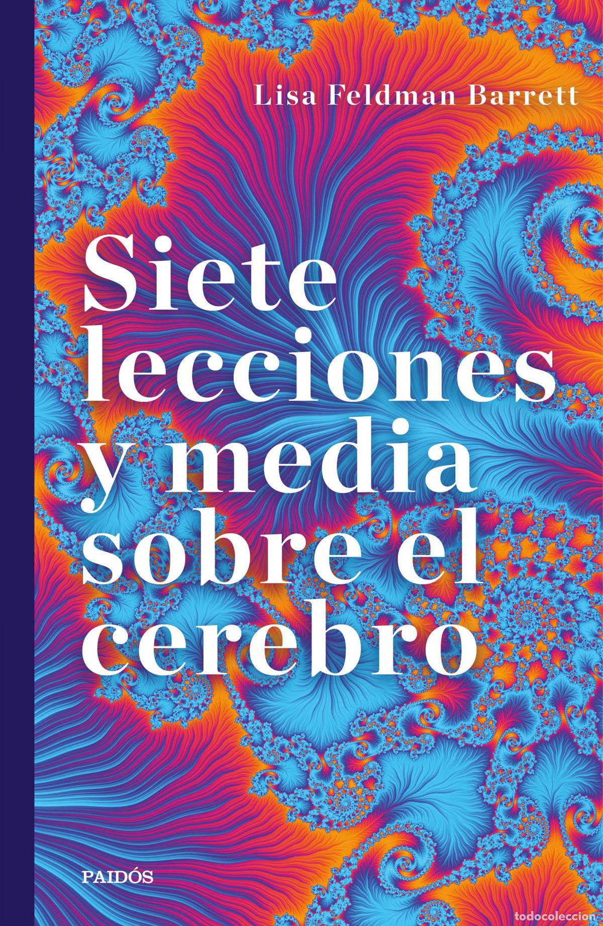 Libri: SIETE LECCIONES Y MEDIA SOBRE EL CEREBRO - Barrett, Lisa Feldman