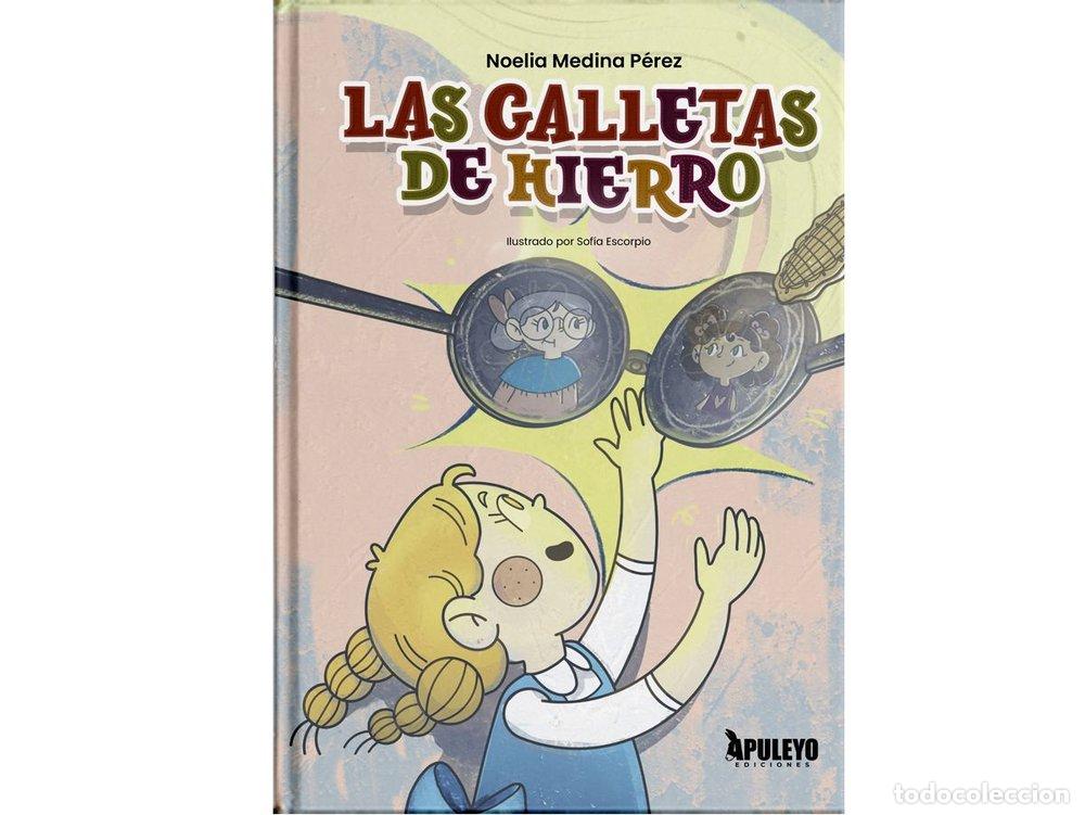 B&uuml;cher: LAS GALLETAS DE HIERRO - MEDINA PEREZ, NOELIA