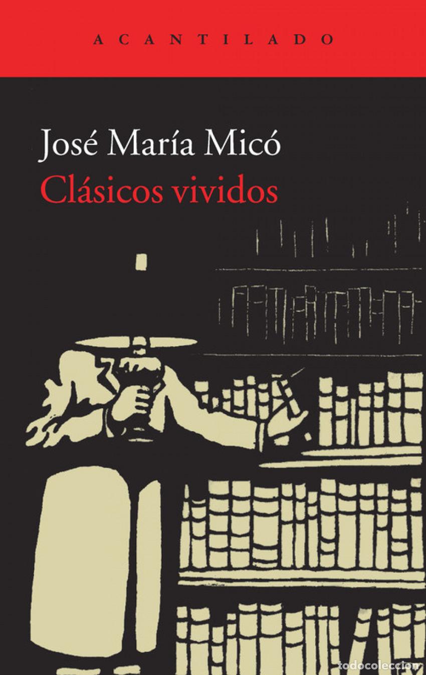 B&uuml;cher: CLASICOS VIVIDOS - Mico, Jose M&ordf;