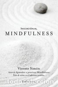 Libri: INICIACION AL MINDFULNESS - SIMON, VICENTE