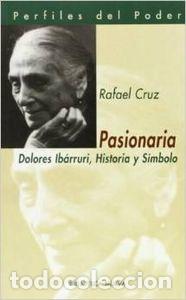 Libros: PASIONARIA - CRUZ, RAFAEL