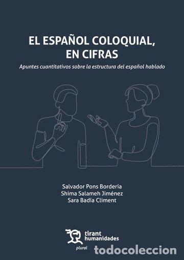 B&uuml;cher: EL ESPA&Ntilde;OL COLOQUIAL EN CIFRAS APUNTES CUANTITATIVOS SOBRE - SALVADOR PONS BORDERIA