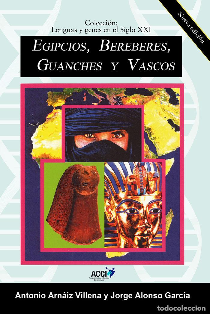 Libros: EGIPCIOS BEREBERES GUANCHES Y VASCOS - ARNAIZ VILLENA, ANTONIO