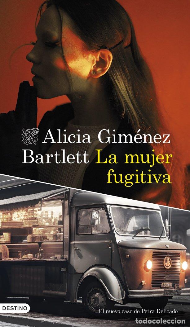 Livres: LA MUJER FUGITIVA - ALICIA GIMENEZ BARTLETT