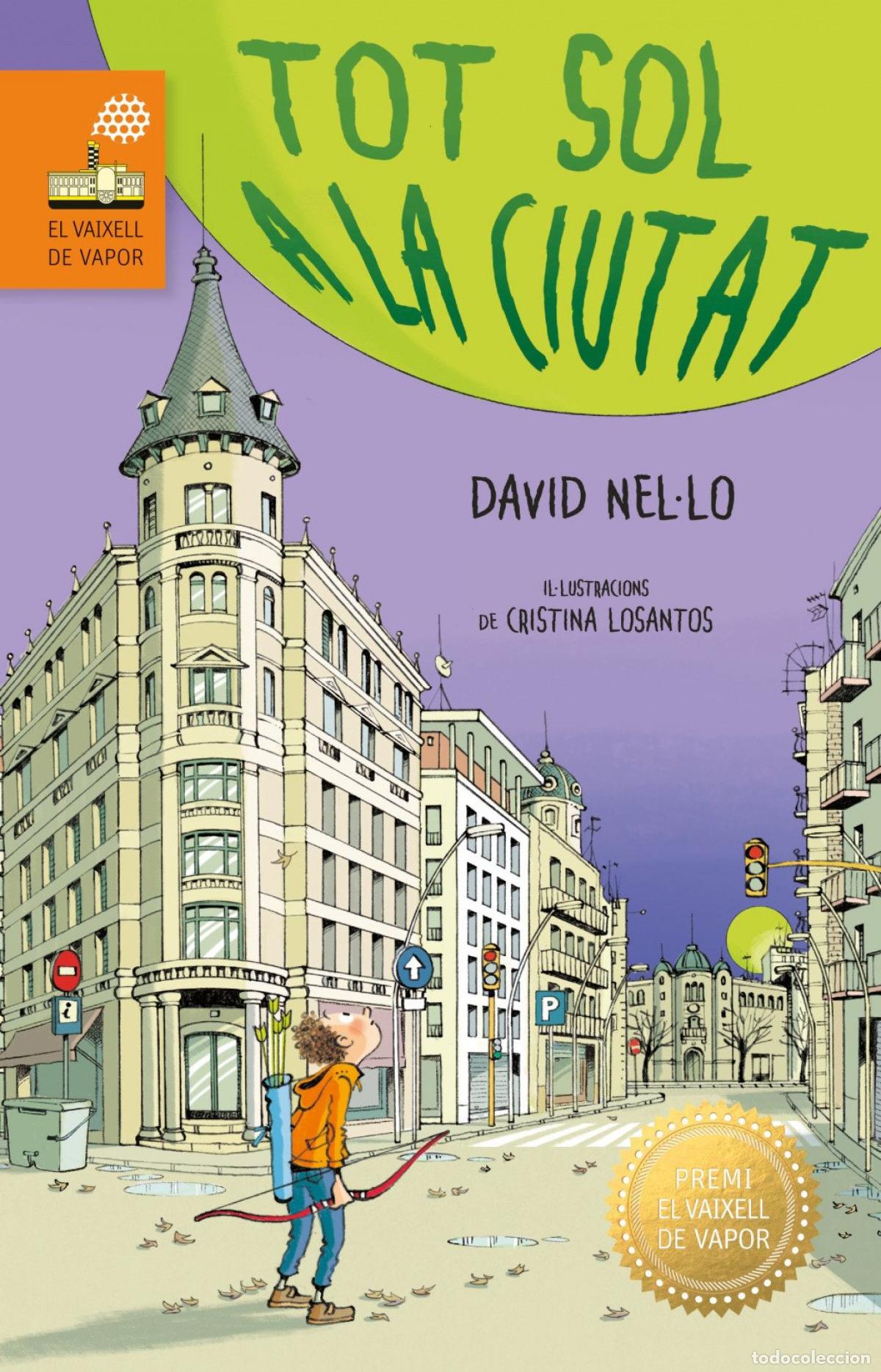 Libri: TOT SOL A LA CIUTAT OR (PREMI EL VAIXELL DE VAPOR 2025) - Nel&middot;lo Colom, David