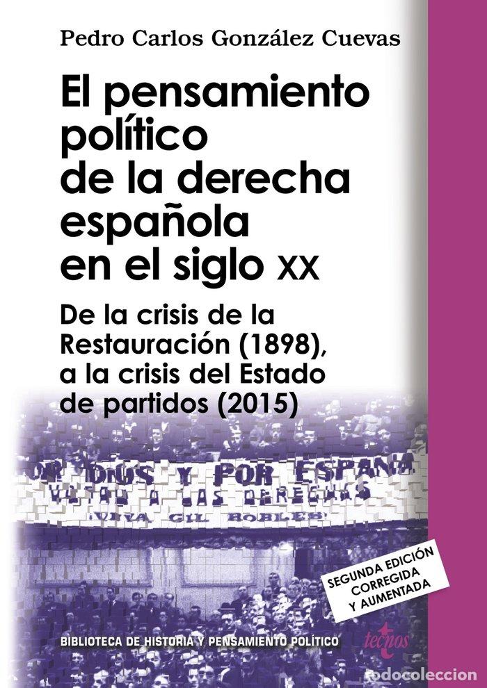 Libri: PENSAMIENTO POLITICO DE LA DERECHA ESPA&Ntilde;OLA EN EL SIGLO XX,E - GONZALEZ CUEVAS, PEDRO CARLOS