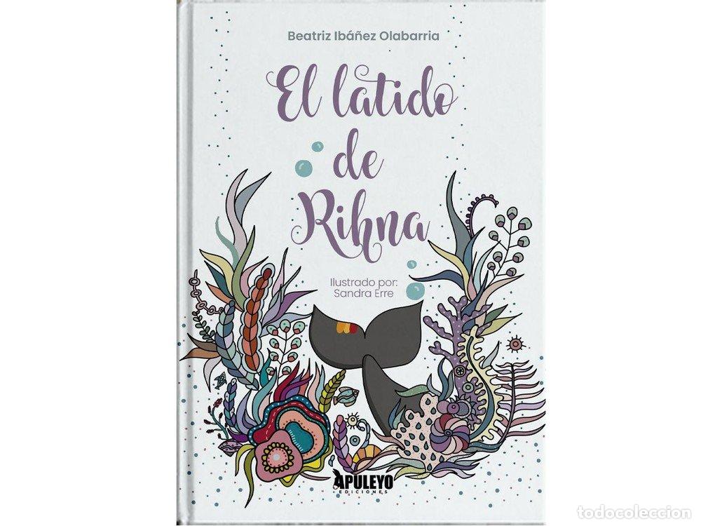 Libri: EL LATIDO DE RHINA - IBA&Ntilde;EZ OLABARRIA, BEATRIZ