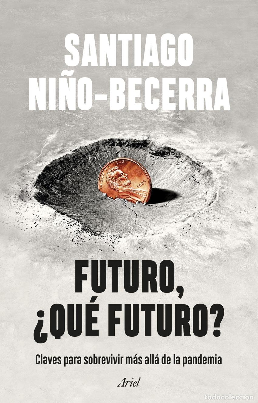 Libros: FUTURO, &iquest;QU&Eacute; FUTURO - Ni&ntilde;o Becerra, Santiago