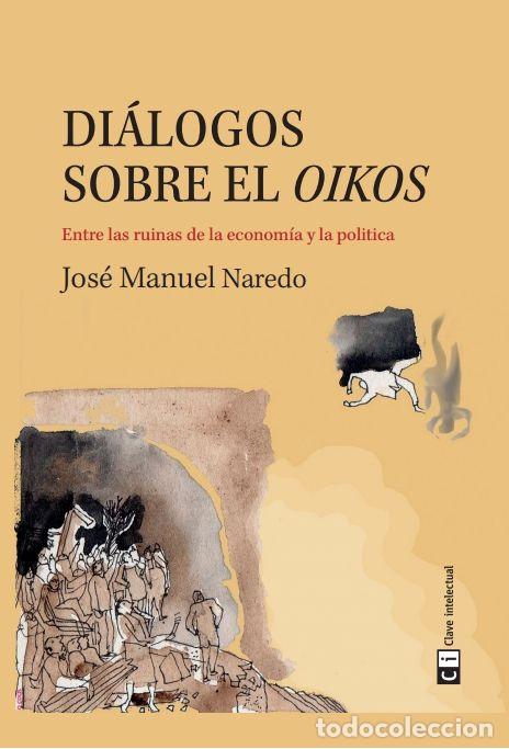 Livros: DIALOGOS SOBRE EL OIKOS - NAREDO PEREZ, JOSE MANUEL