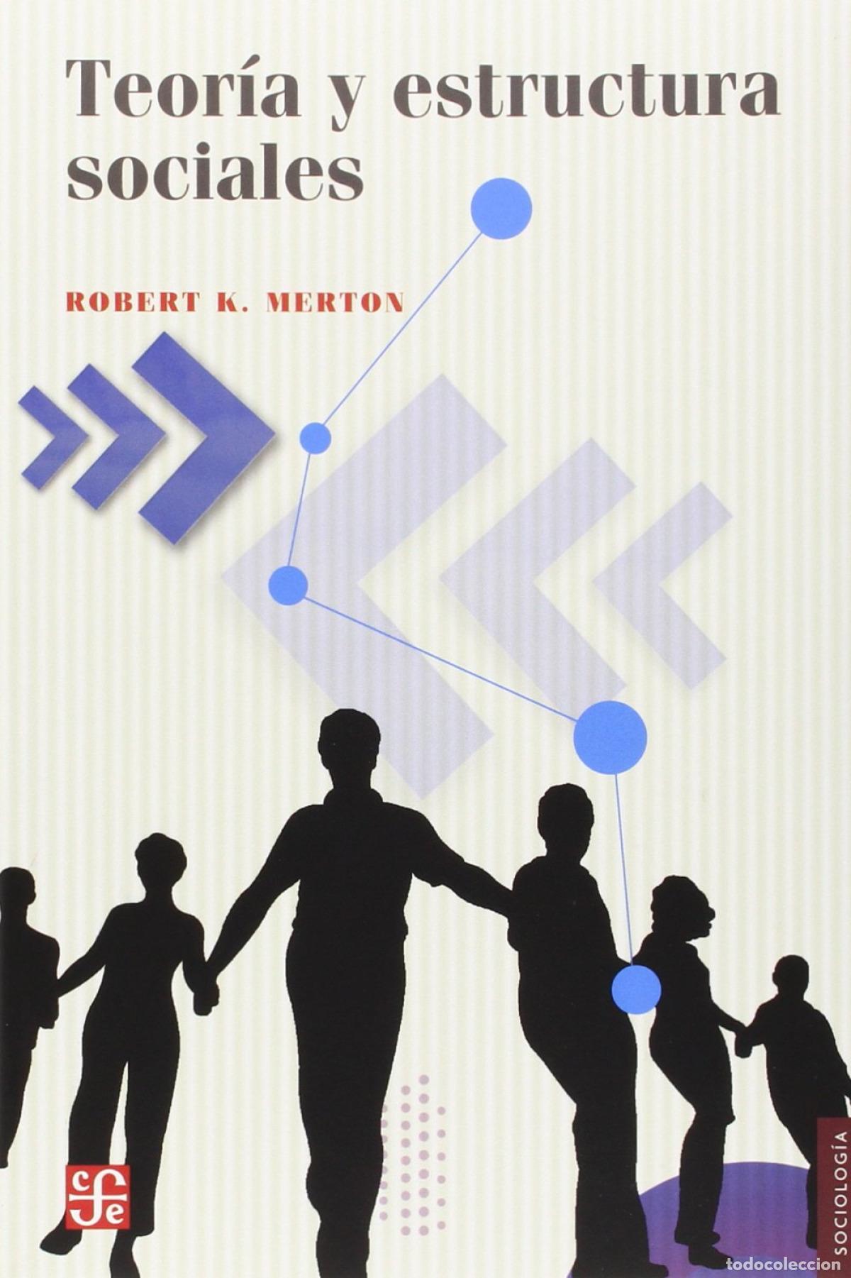 Livres: TEOR&Iacute;A Y ESTRUCTURAS SOCIALES - Merton K , Robert