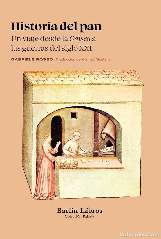 Libros: HISTORIA DEL PAN - ROSSO, GABRIELE