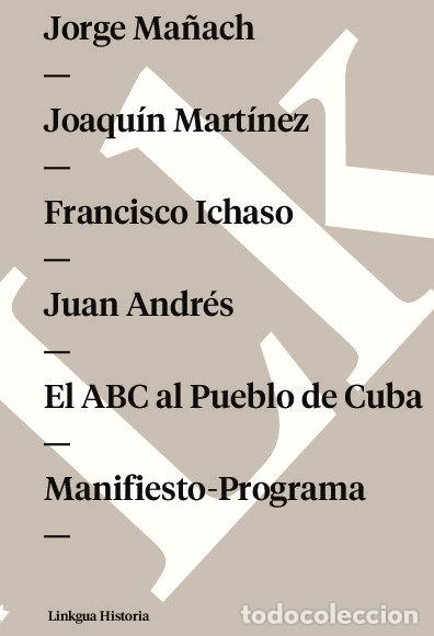 Livros: ABC AL PUEBLO DE CUBA. MANIFIESTO-PROGRAMA,EL - AA.VV.