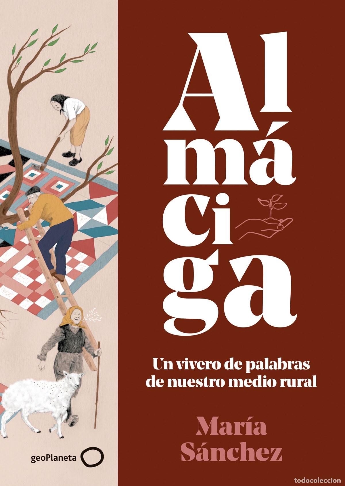 Libros: ALM&Aacute;CIGA - S&aacute;nchez, Mar&iacute;a