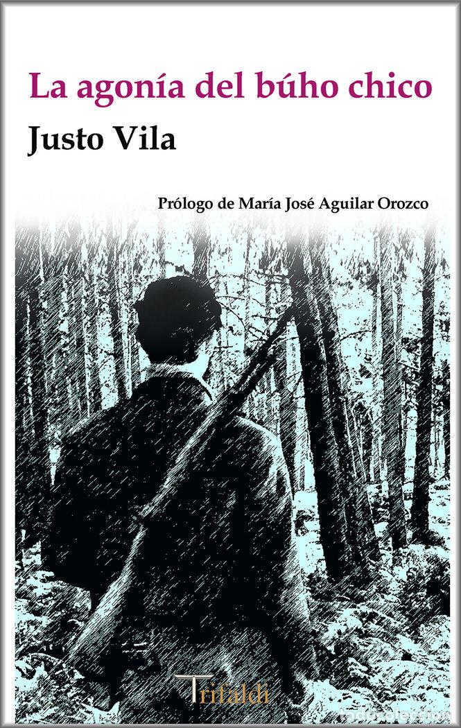 Livres: AGONIA DEL BUHO CHICO,LA - VILA, JUSTO