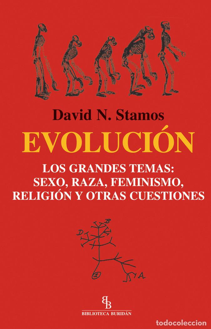 Libros: EVOLUCION LOS GRANDES TEMAS SEXO RAZA FEMINISMO RELIGION - STAMOS, DAVID