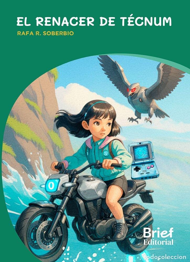 Libros: EL RENACER DE TECNUM - RAFA R SOBERBIO