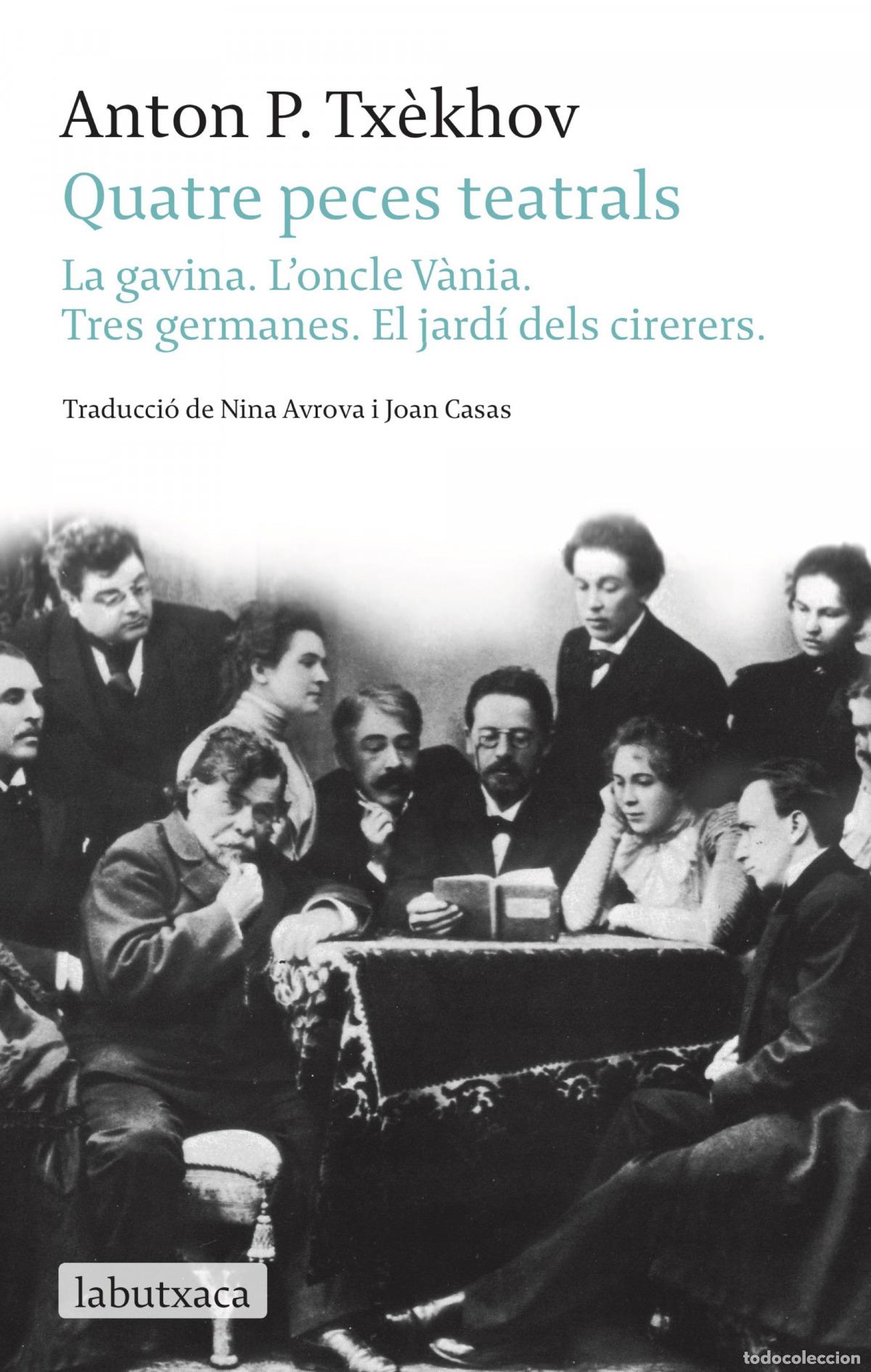 Libros: QUATRE PECES TEATRALS - Anton Tx&egrave;khov