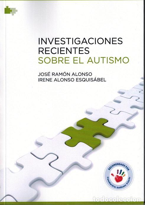B&uuml;cher: INVESTIGACIONES RECIENTES SOBRE AUTISMO - ALONSO, JOSE RAMON