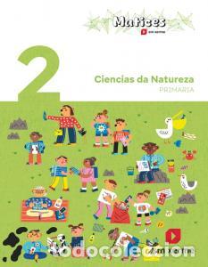 Libros: Ciencias da natureza. 2 primaria. maticesprimaria.2ocurso - .