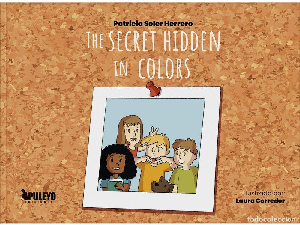 Livres: THE SECRET HIDDEN IN COLORS - SOLER HERRERO, PATRICIA CAROLINA