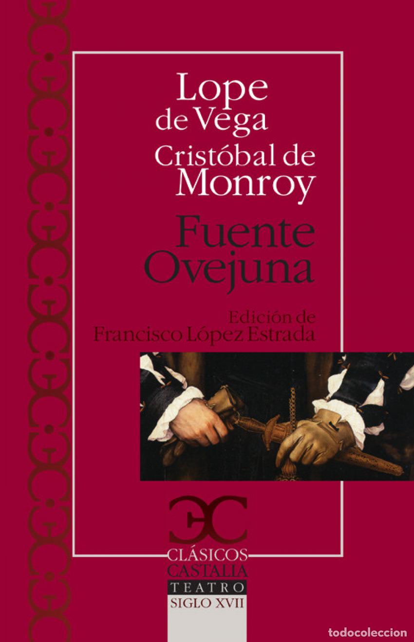Livres: FUENTE OVEJUNA - De Vega, Lope