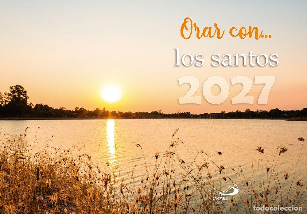 books: CALENDARIO DE PARED ORAR CON LOS SANTOS 2027 - AA.VV