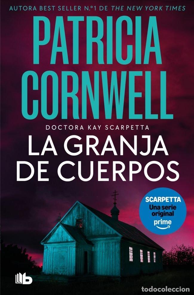 Livres: LA GRANJA DE CUERPOS DOCTORA KAY SCARPETTA 5 - CORNWELL, PATRICIA