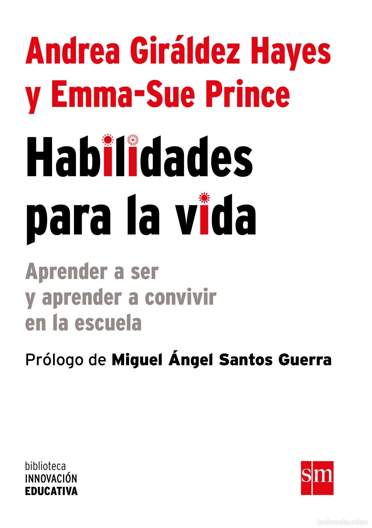 Libros: HABILIDADES PARA LA VIDA - Gir&aacute;ldez Hayes, Andrea