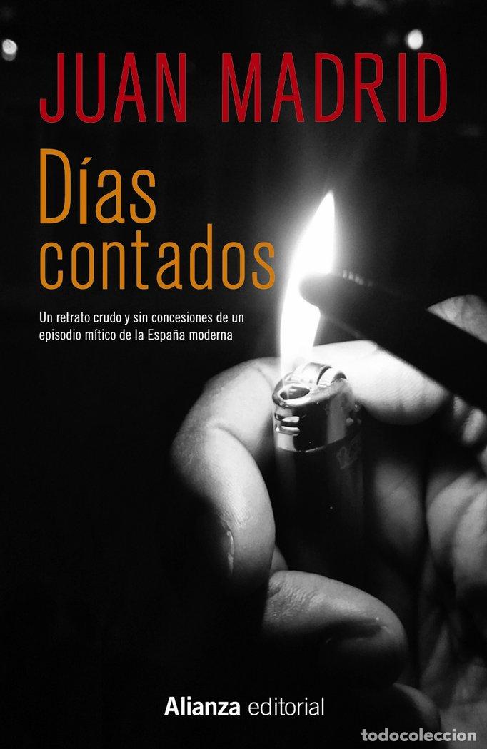 Libros: DIAS CONTADOS - MADRID, JUAN