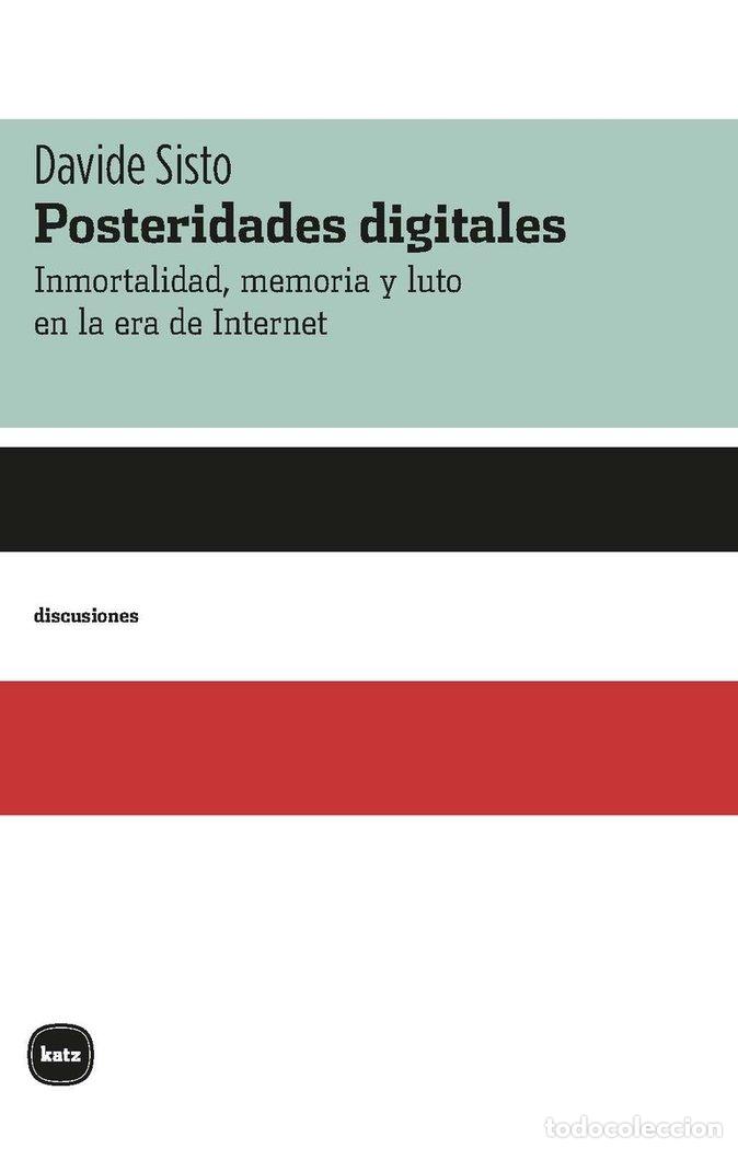 Libros: POSTERIDADES DIGITALES - SISTO, DAVIDE