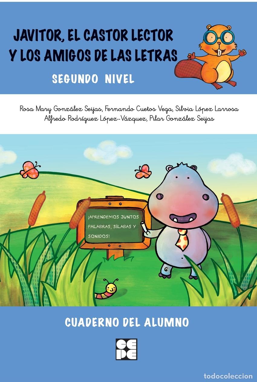 Livres: CUADERNO 2: JAVITOR EL CASTOR LECTOR Y LOS AMIGOS DE LAS LETRAS - Educacion
