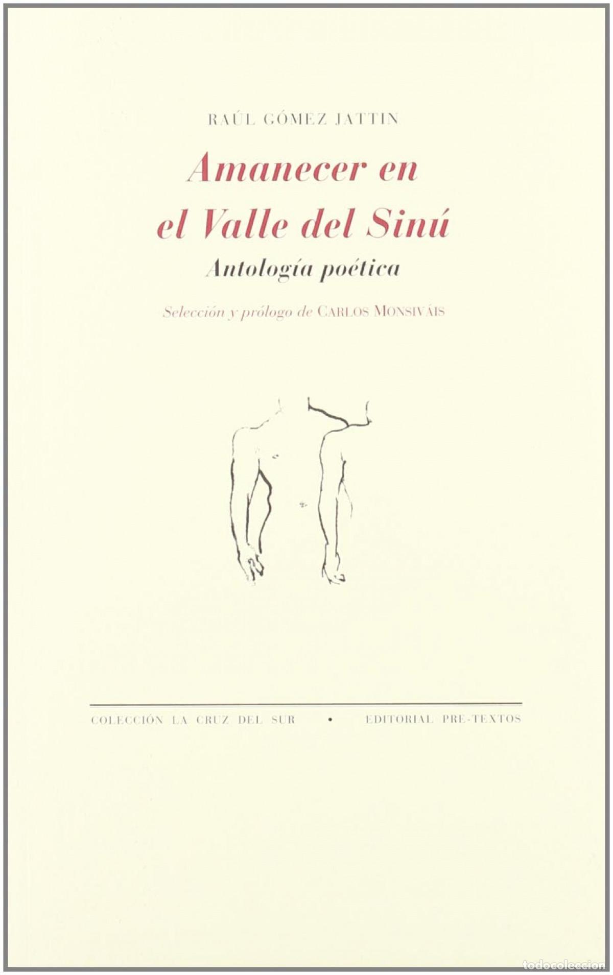 Livres: &Aacute;AMANECER EN EL VALLE DEL SIN&Uacute; - G&oacute;mez Jattin, Ra&uacute;l