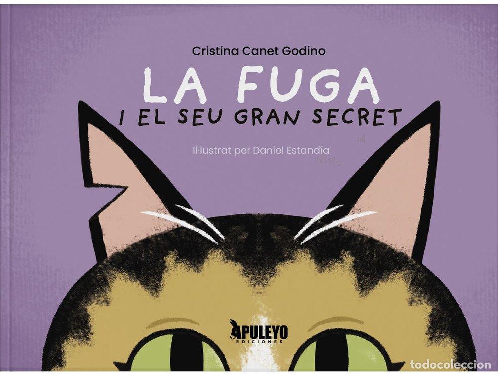 Livres: FUGA I EL SEU GRAN SECRET - CANET GODINO, CRISTINA
