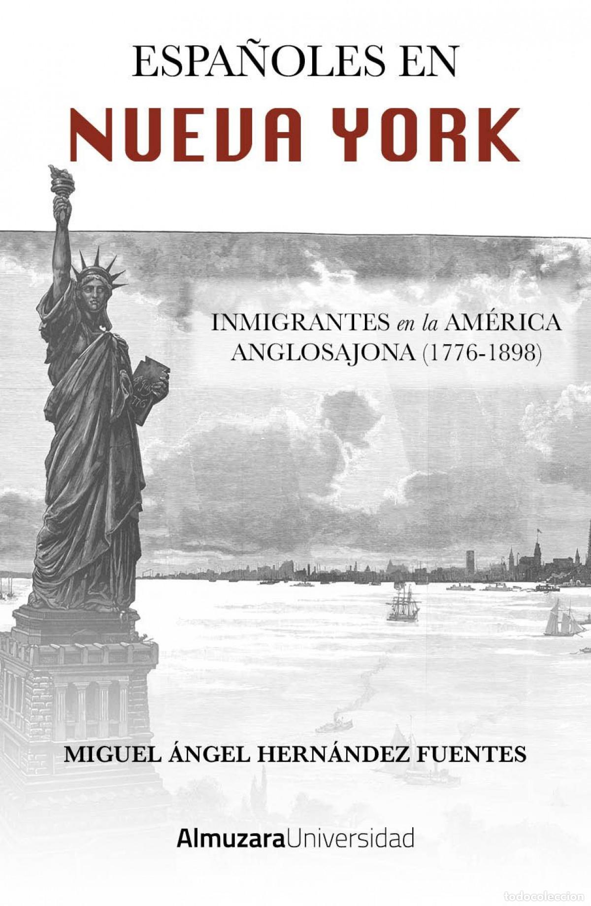 Livres: ESPA&Ntilde;OLES EN NUEVA YORK - Miguel &Aacute;ngel Hern&aacute;ndez Fuentes