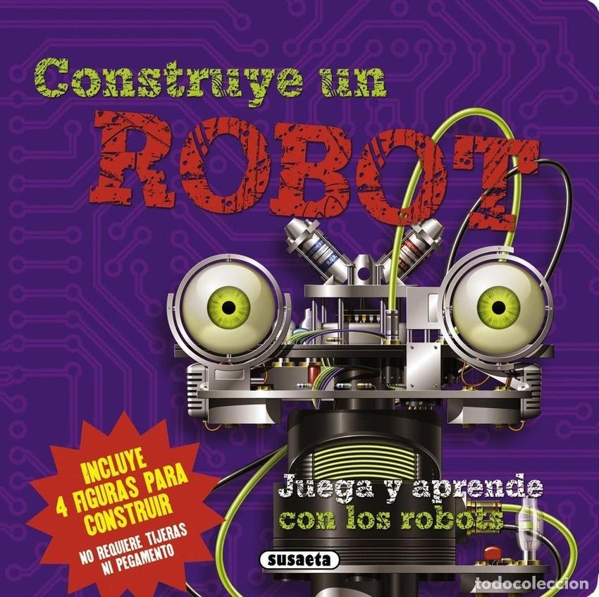 Libri: CONSTRUYE UN ROBOT - SUSAETA, EQUIPO