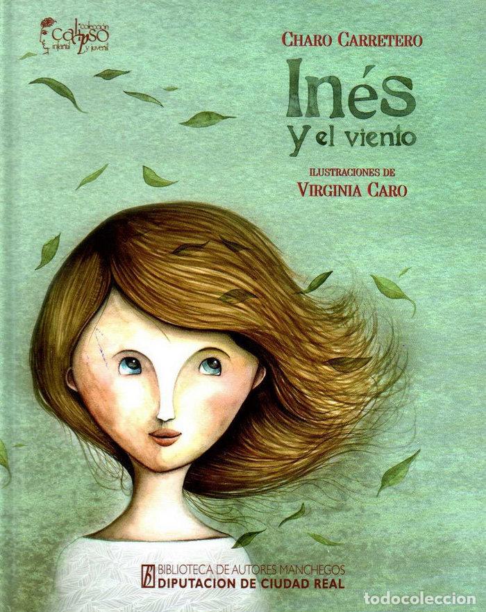 Libri: INES Y EL VIENTO - CARRETERO, CHARO
