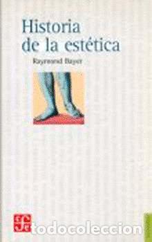Livres: HISTORIA DE LA ESTETICA - BAYER, RAYMON