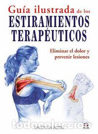 Livres: GUIA ILUSTRADA DE LOS ESTIRAMIENTOS TERAPEUTICOS - BERG, KRISTIAN