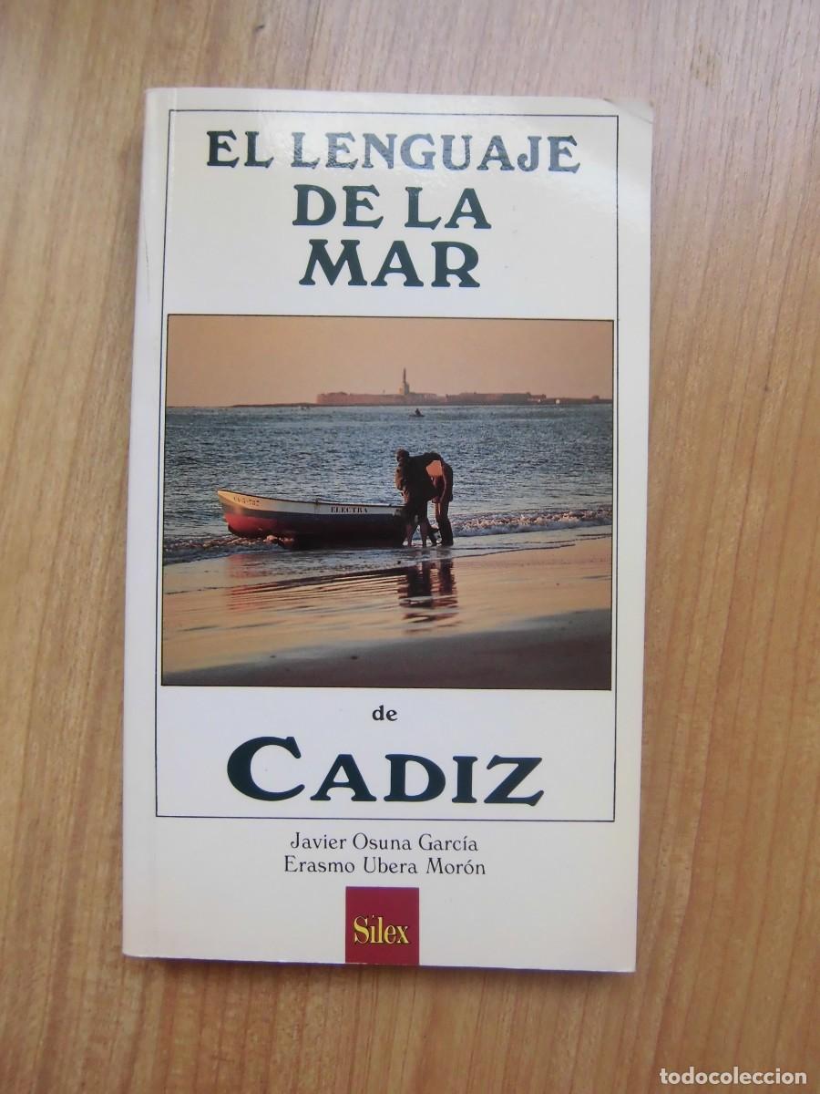 Libros: EL LENGUAJE DE LA MAR DE C&Aacute;DIZ JAVIER OSUNA