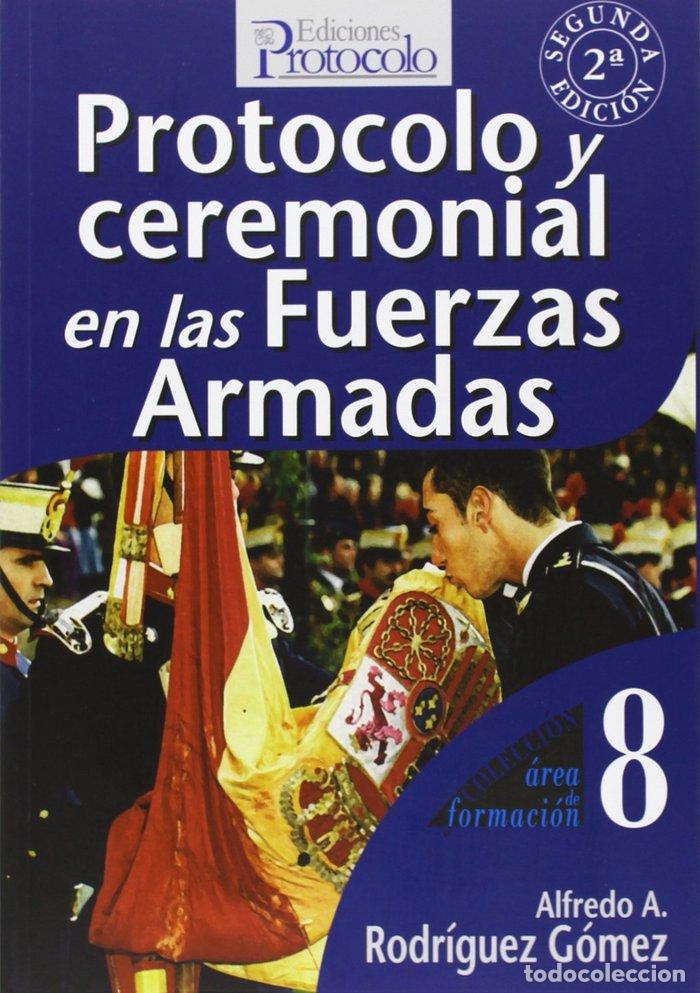 B&uuml;cher: PROTOCOLO Y CEREMONIAL EN LAS FUERZAS ARMADAS - RODRIGUEZ GOMEZ, ALFREDO