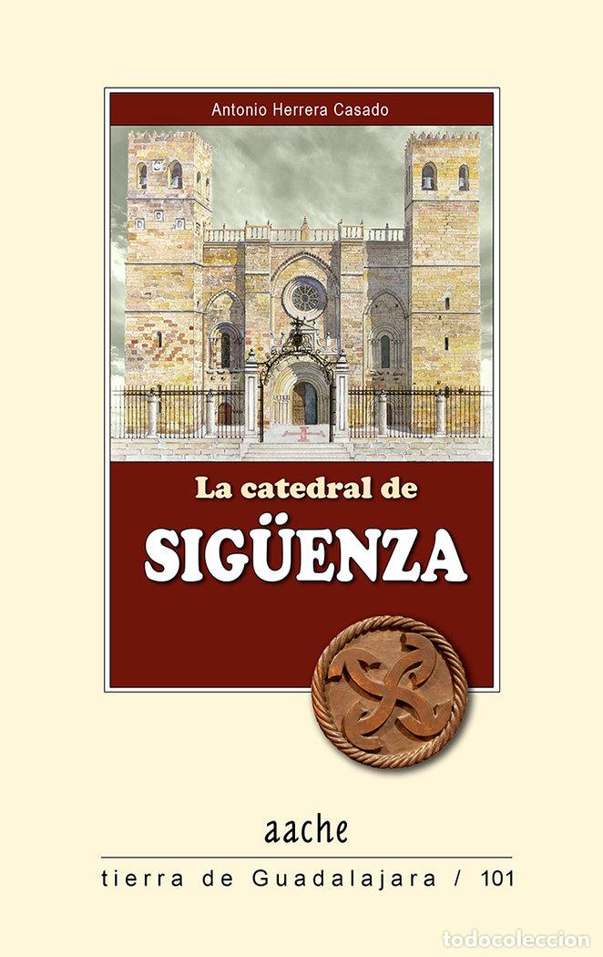B&uuml;cher: CATEDRAL DE SIGUENZA,LA - HERRERA CASADO, ANTONIO